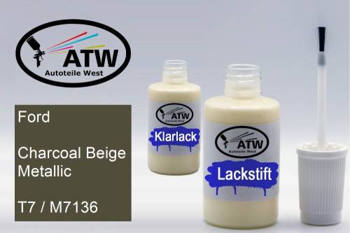 Ford, Charcoal Beige Metallic, T7 / M7136: 20ml Lackstift + 20ml Klarlack - Set, von ATW Autoteile West.